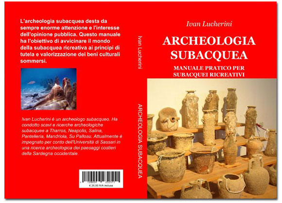 Archeologia subacquea, manuale pratico per subacquei ricreativi 